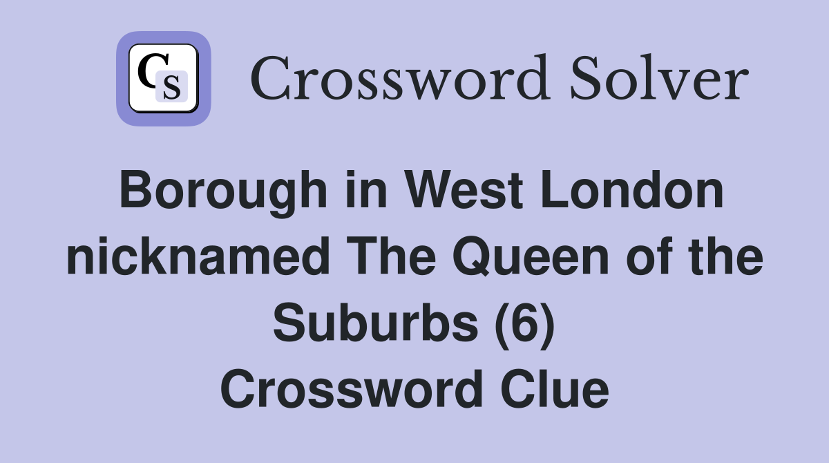 queen of the suburbs crossword clue